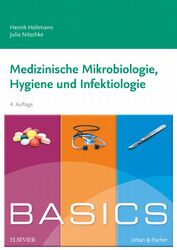BASICS Medizinische Mikrobiologie, Hygiene und Infektiologie (4. A.)