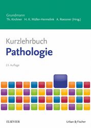 Kurzlehrbuch Pathologie (13. A.)