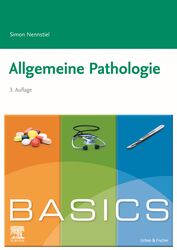 BASICS Allgemeine Pathologie (3. A.)