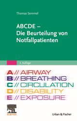ABCDE - Die Beurteilung von Notfallpatienten (3. A.)