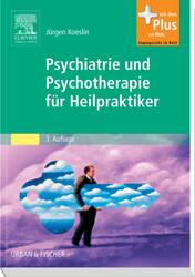 Psychiatrie und Psychotherapie für Heilpraktiker