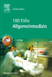 100 Fälle Allgemeinmedizin, 2. Aufl.