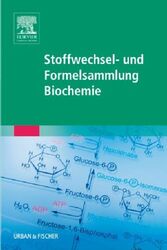 Stoffwechsel- und Formelsammlung Biochemie