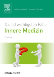 Die 50 wichtigsten Fälle Innere Medizin, 2. Aufl.